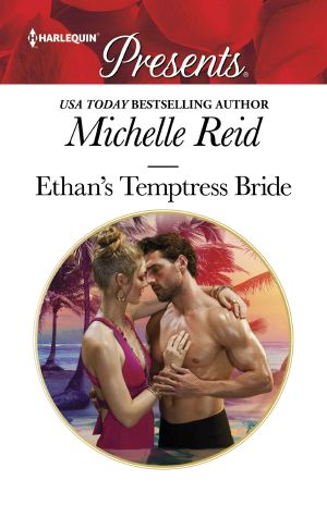 [Hot-Blooded Husbands 03] • Ethan's Temptress Bride